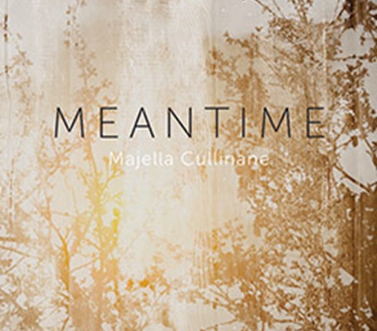 Meantime by Majella Cullinane